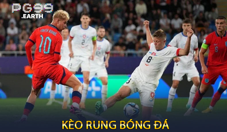 Kèo Rung Bóng Đá
